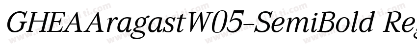 GHEAAragastW05-SemiBold Regular字体转换